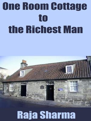 cover image of One Room Cottage to the Richest Man